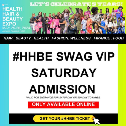 #HHBE SWAG VIP ADMISSION  1-DAY SATURDAY