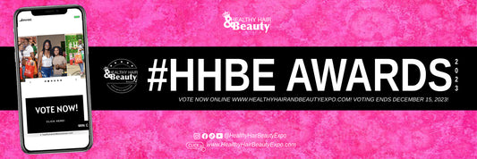 Nominations Announced for the 2023 Healthy Hair & Beauty Expo  (#HHBE) Awards
